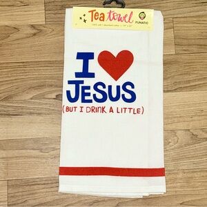 “I Love Jesus But I Drink A Little” Kitchen Towel- NWT
